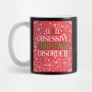 'Obsessive Christmas Disorder' Amazing Christmas Gift Mug